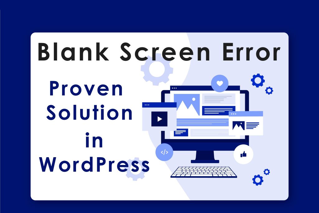 Blank Screen Error in WordPress