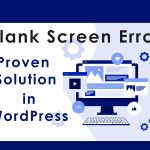 Blank Screen Error in WordPress