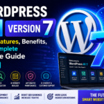 WordPress AI Version 7 New Features, Benefits & Complete Guide (2026)